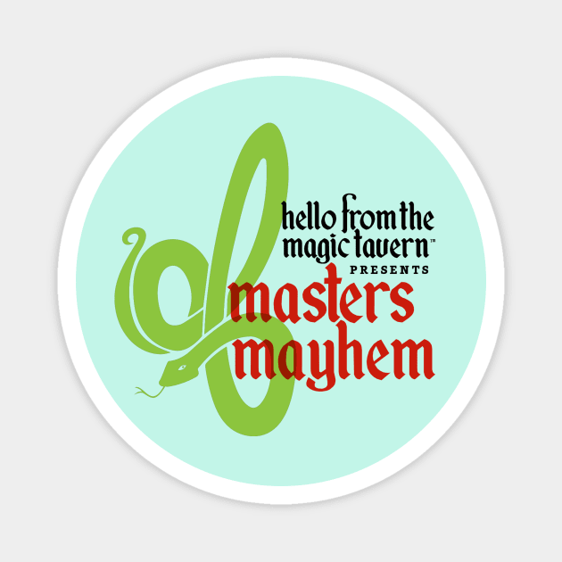 Masters of Mayhem Logo Circle Magnet by Hello From the Magic Tavern